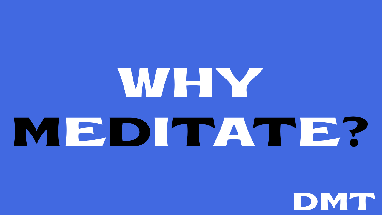 Spiritual Development | Why Meditate